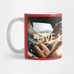 Live Life Mug